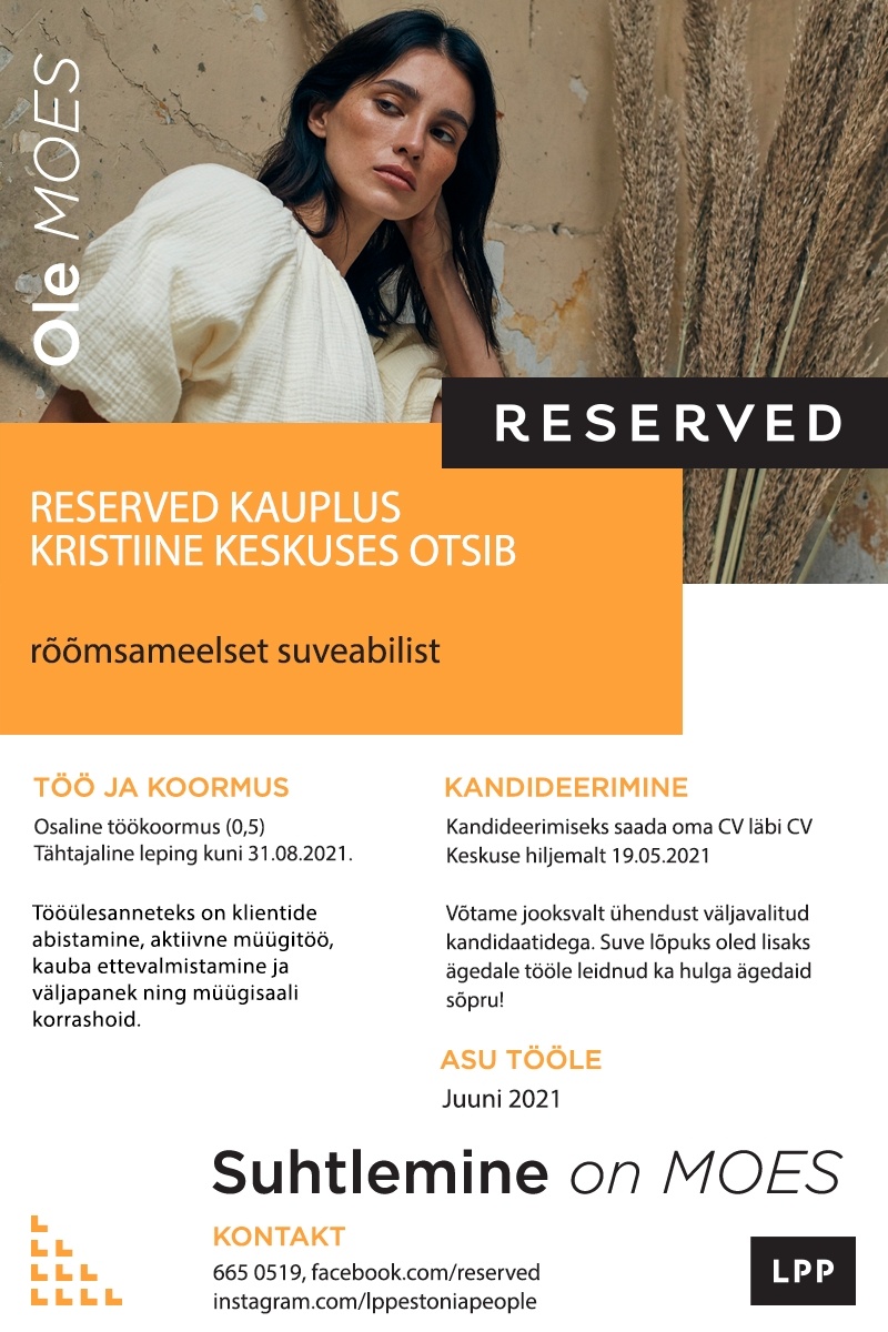 LPP Estonia OÜ Suveabiline-klienditeenindaja (osaline töökoormus) RESERVED kauplusesse Kristiine keskuses