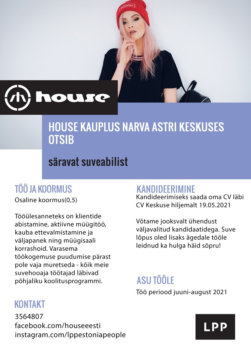 LPP Estonia OÜ Suveabiline-klienditeenindaja (osaline töökoormus) HOUSE kauplusesse Astri keskuses