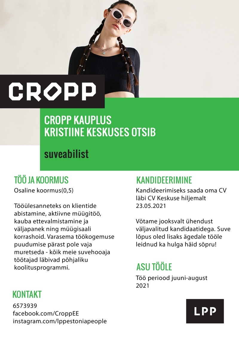 LPP Estonia OÜ Suveabiline-klienditeenindaja (osaline töökoormus) CROPP kauplusesse Kristiine keskuses