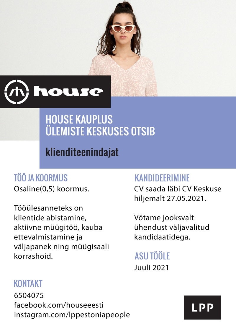 LPP Estonia OÜ Klienditeenindaja (osaline töökoormus) HOUSE kauplusesse Ülemiste keskuses