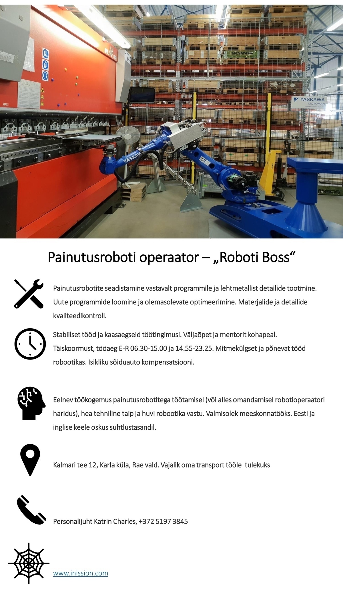 INISSION TALLINN OÜ Painutusroboti operaator-"Roboti boss"