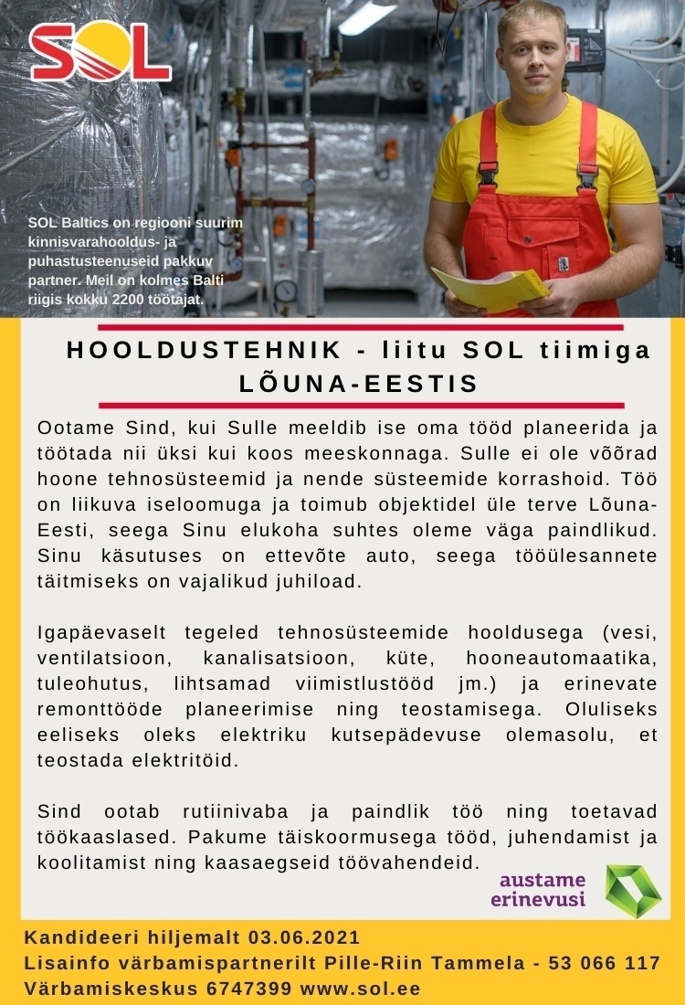 SOL Baltics OÜ Hooldustehnik -liitu SOL tiimiga Lõuna-Eestis!