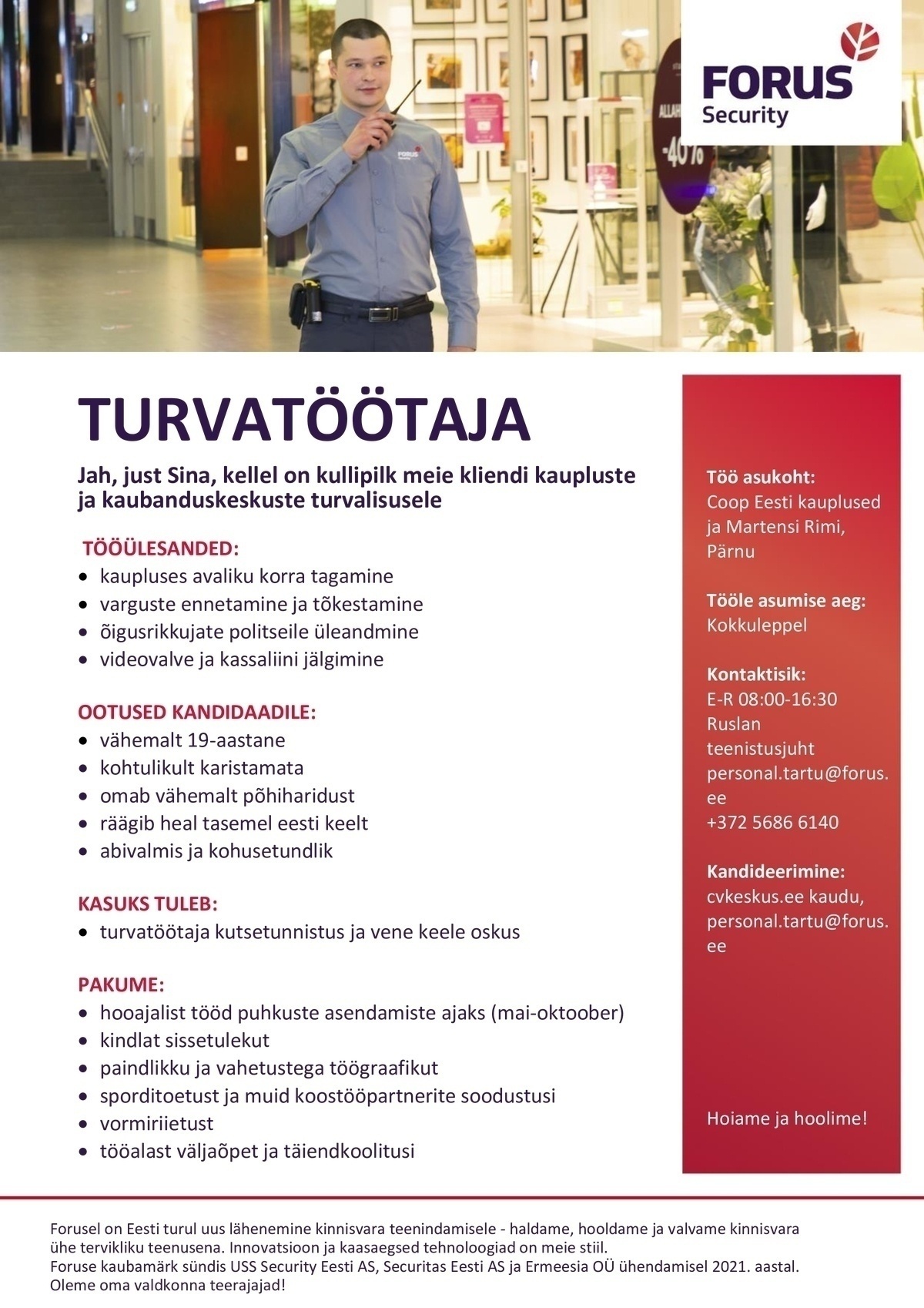 Forus Security AS Turvatöötaja kaubandusobjektil Pärnus (hooajaline)