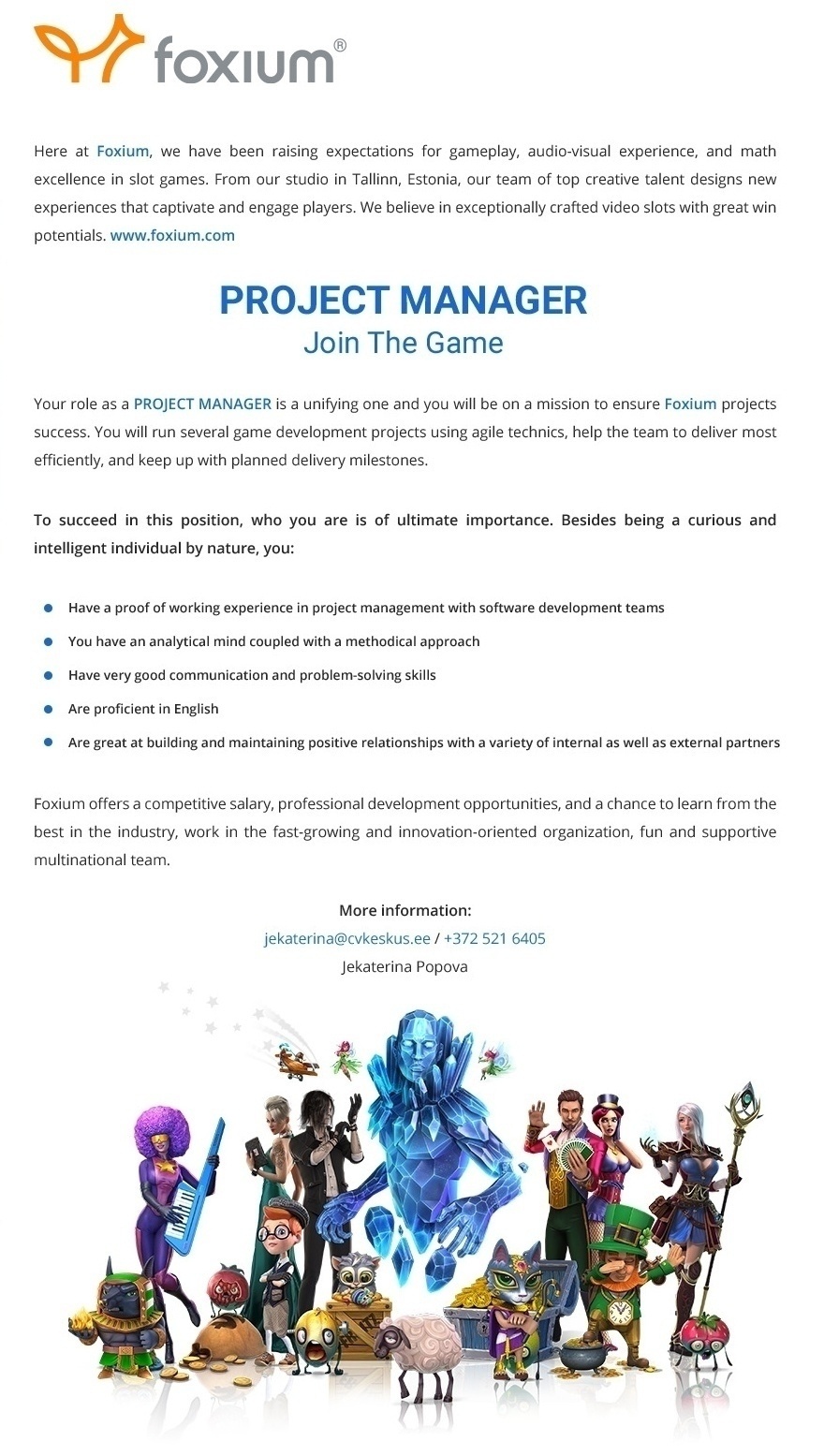 Foxium OÜ PROJECT MANAGER - JOIN THE GAME