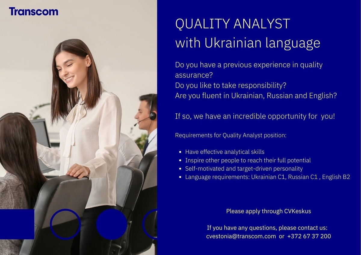 Transcom Eesti OÜ Ukrainian speaking Quality Analyst
