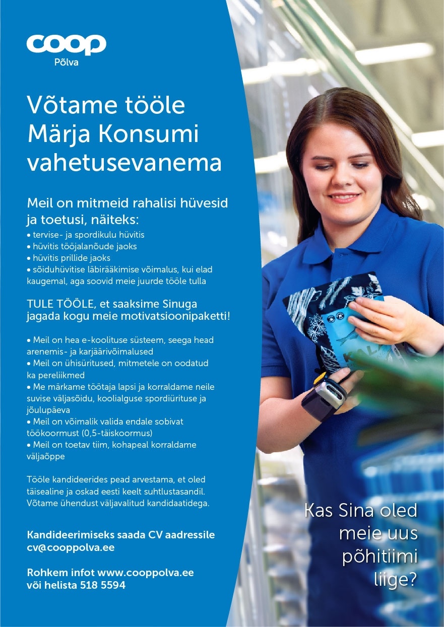 Coop Põlva Tarbijate Ühistu VAHETUSVANEM Coop Märja Konsum