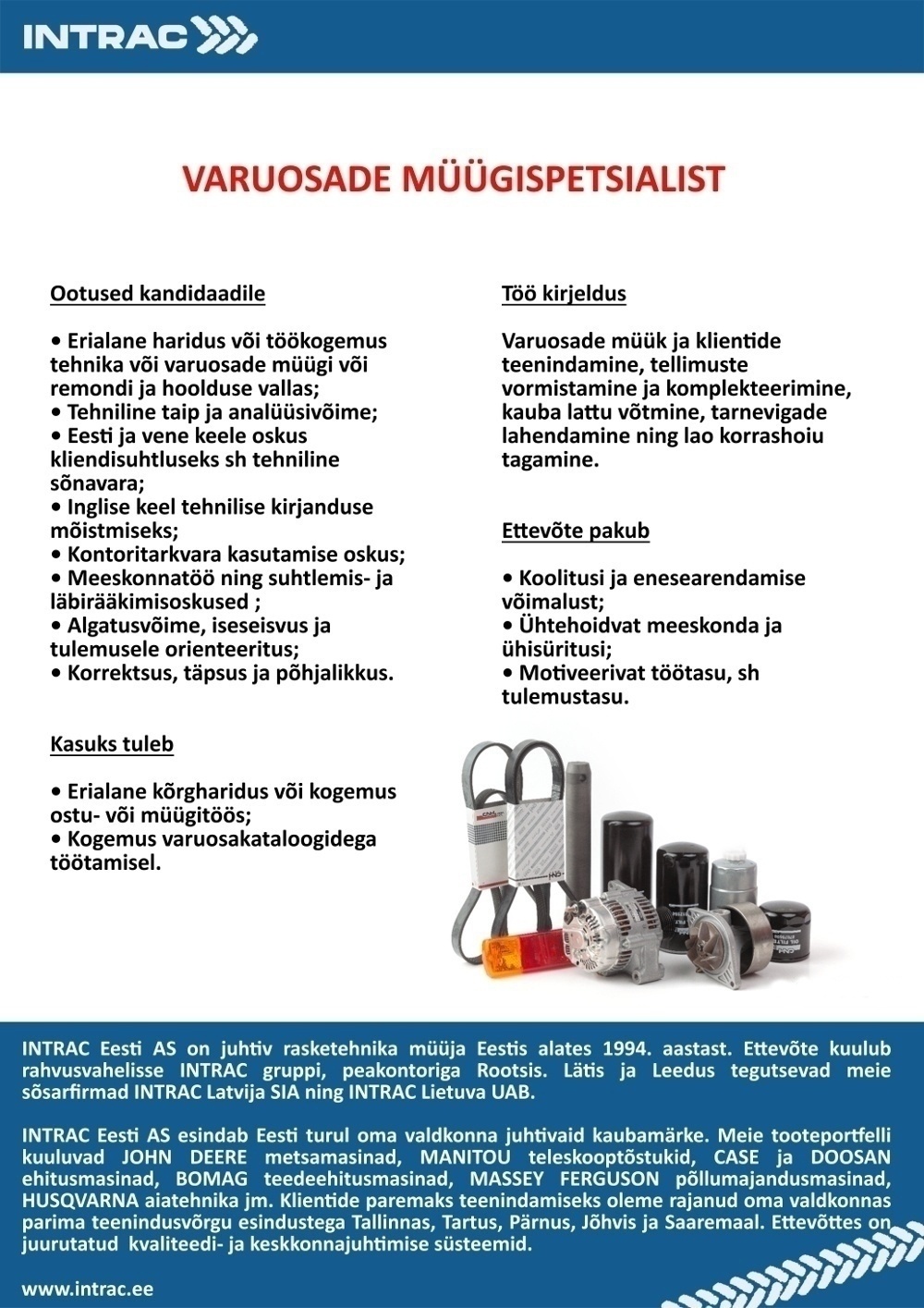 Intrac Eesti AS VARUOSADE MÜÜGISPETSIALIST PÄRNUS