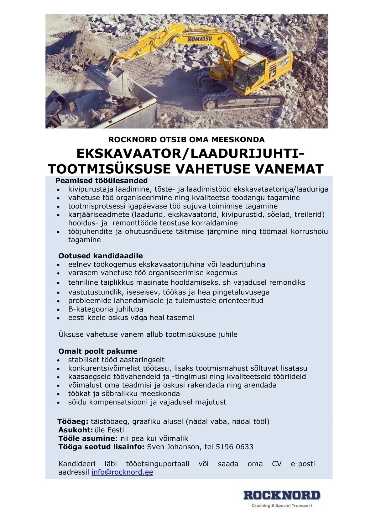 Rocknord OÜ EKSKAVAATORI/ LAADURIJUHT-TOOTMISÜKSUSE VAHETUSE VANEM
