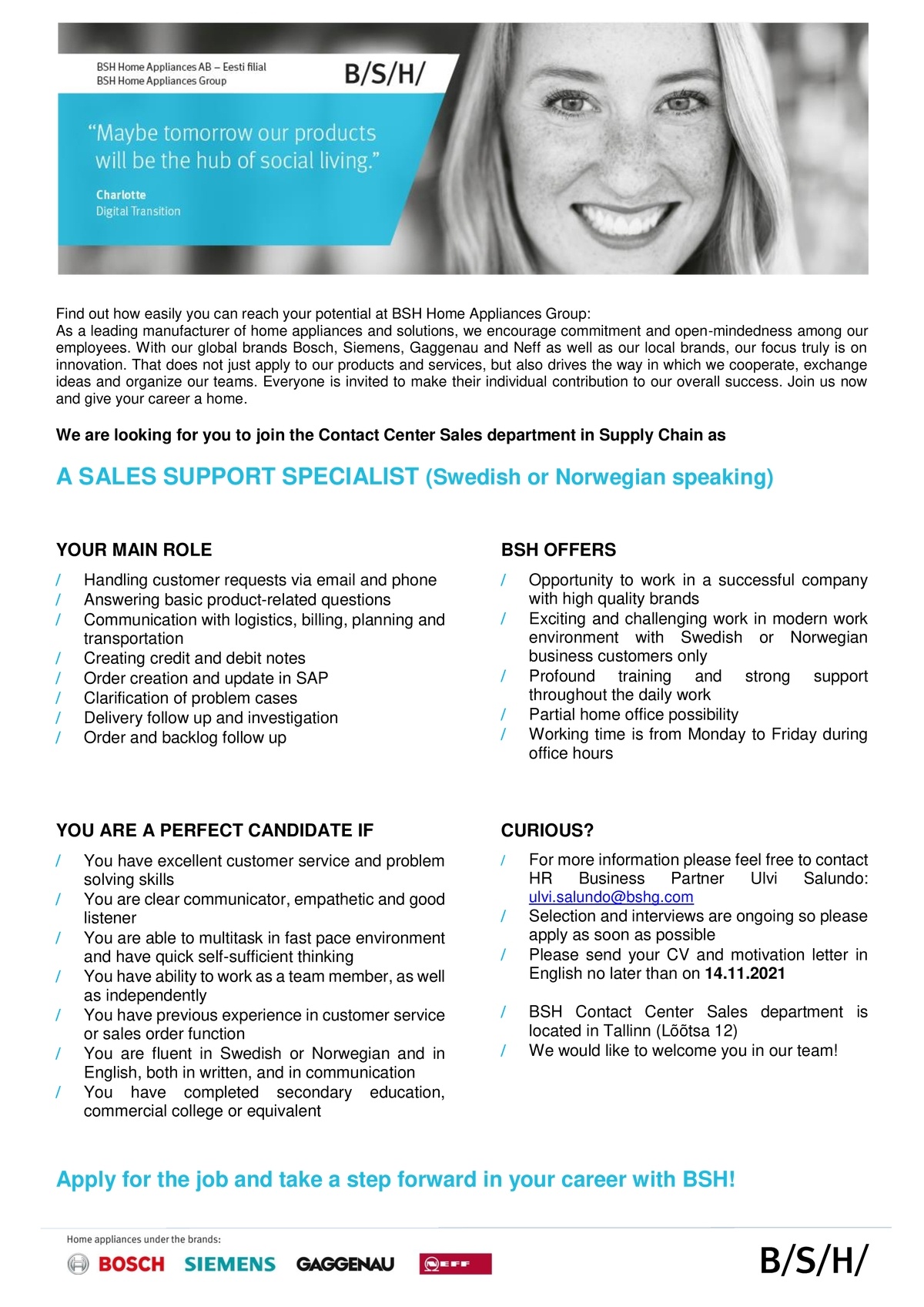 BSH HOME APPLIANCES AB EESTI FILIAAL A Sales Support Specialist /Swedish or Norwegian speaking