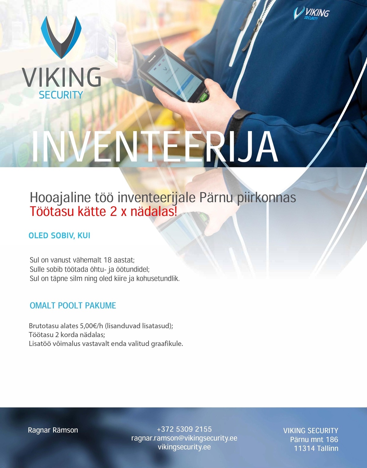 Viking Security AS Inventeerija Pärnusse - palgapäev 2 x nädalas!