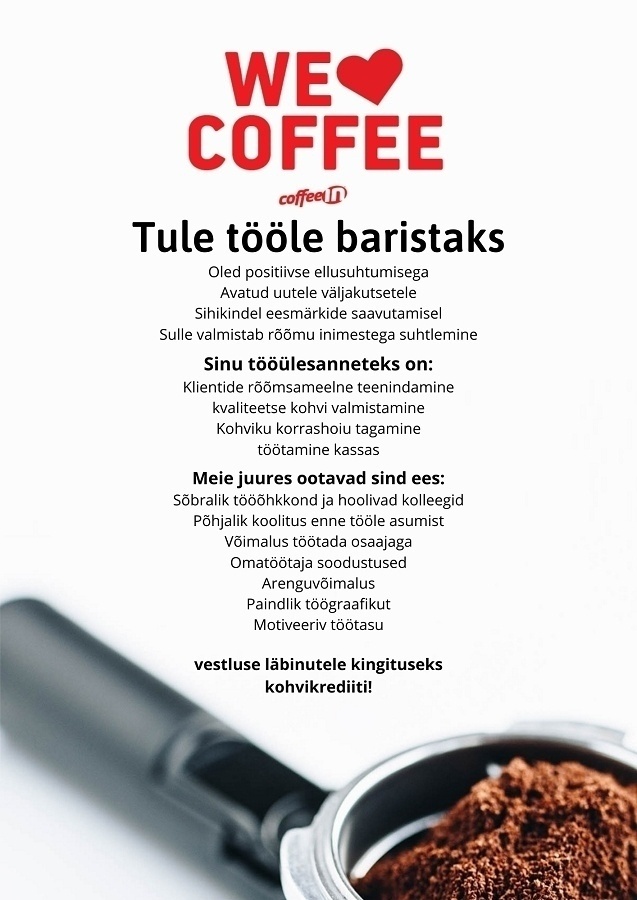 COFFEE IN OÜ Otsime kohusetundlikke ja särasilmseid baristasid (osaline tööaeg)