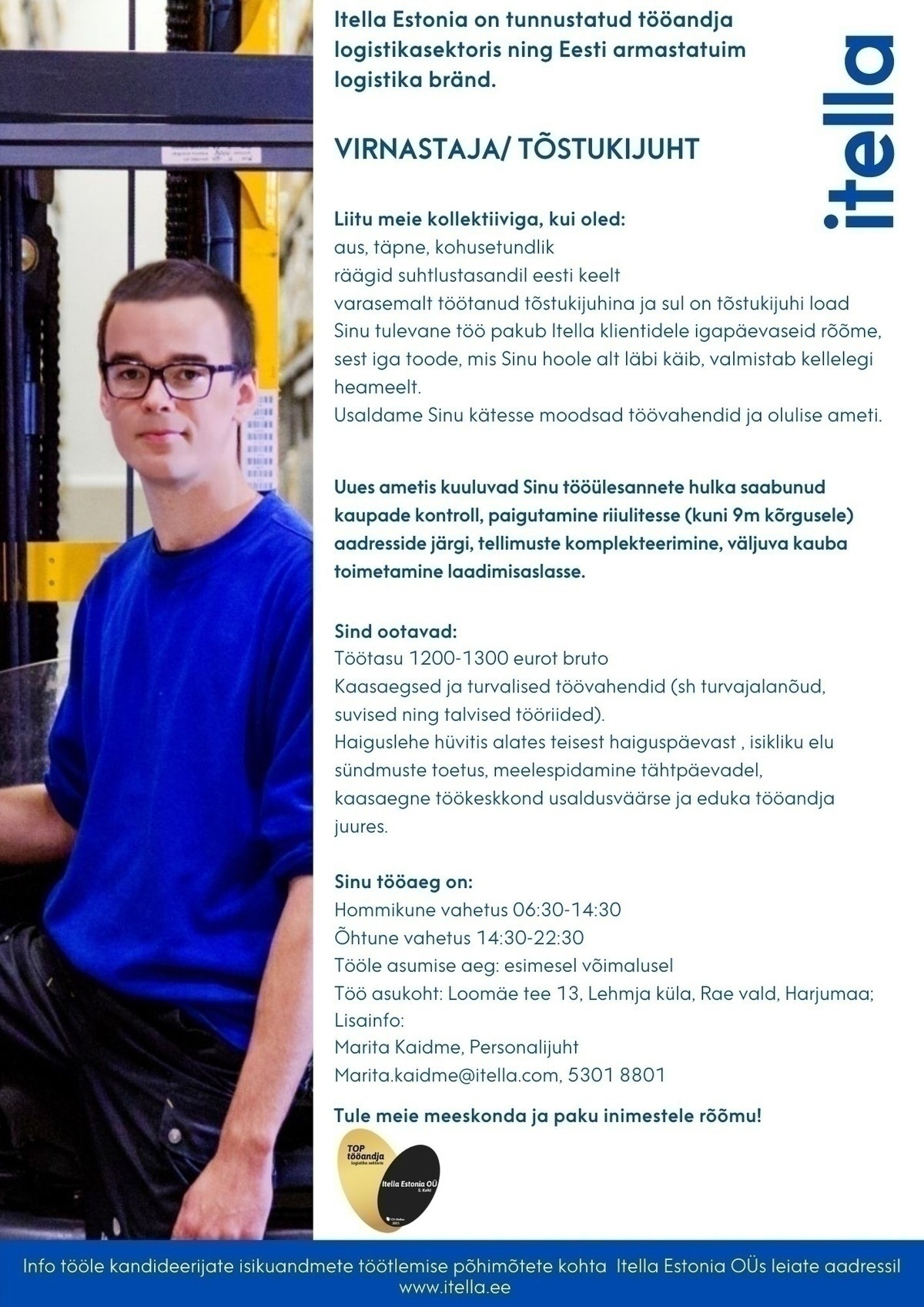 Itella Estonia OÜ Virnastaja/tõstukijuht (E-R hommik/õhtu vahetustega, Loomäe tee 13)