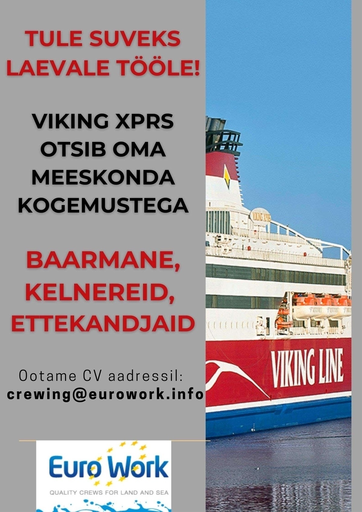 EURO WORK OÜ Baarmen / baaridaam, kelner, ettekandaja reisiparvlaevale m/s "Viking XPRS"