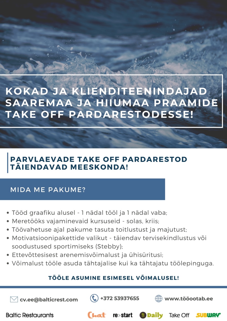 Baltic Restaurants Estonia AS KOKAD ja TEENINDAJAD Saaremaa ja Hiiumaa parvlaevade Take Off Pardarestodesse!