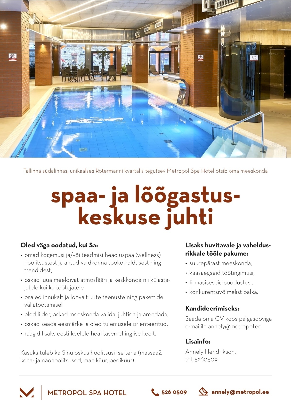 Metropol Spa Hotel / Haveli Invest OÜ SPAA- JA LÕÕGASTUSKESKUSE JUHT
