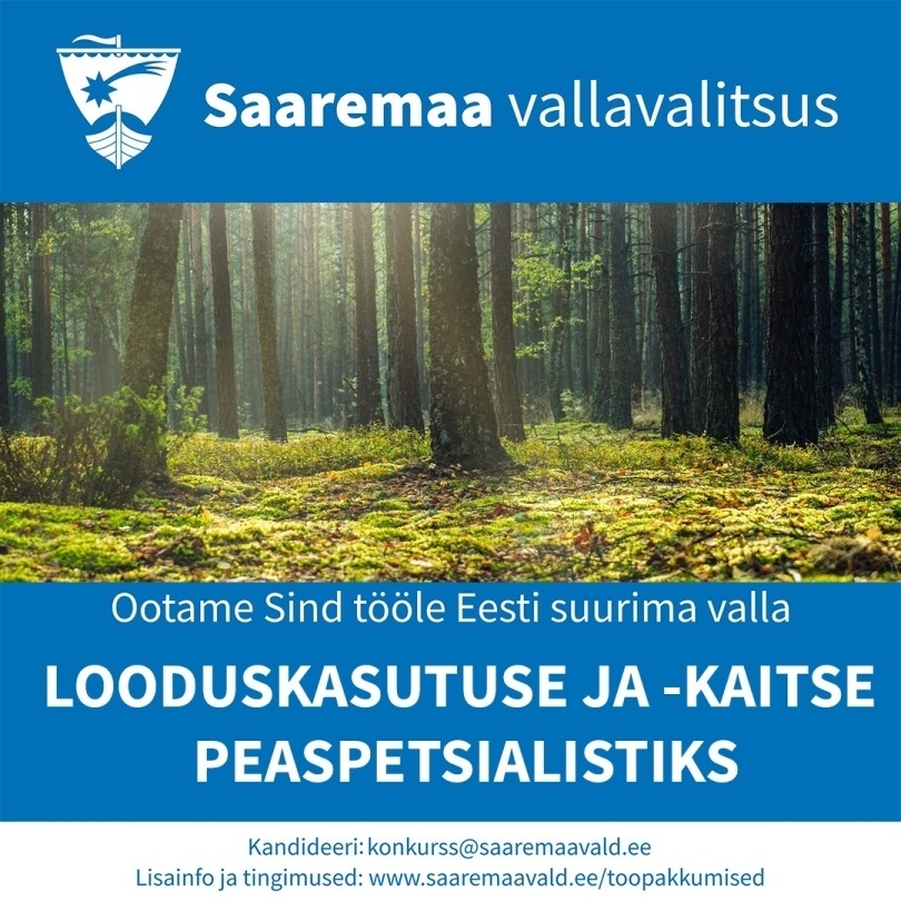 Saaremaa Vallavalitsus LOODUSKASUTUSE JA -KAITSE PEASPETSIALIST
