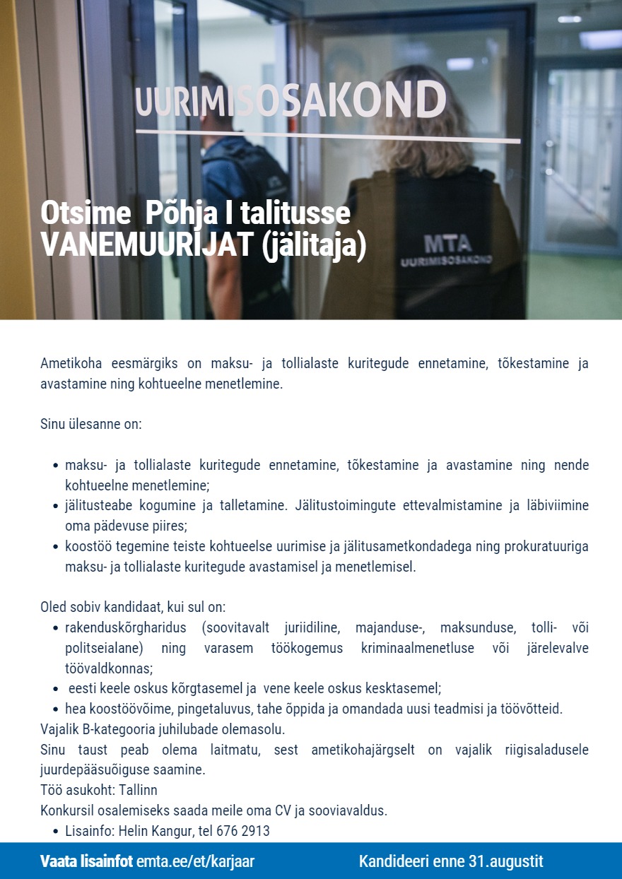 Maksu- ja Tolliamet UO Põhja I VANEMUURIJA (jälitaja)