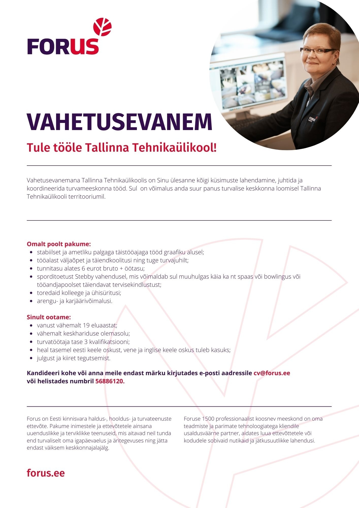 FORUS SECURITY AS Vahetusevanem-Turvatöötaja Tallinna Tehnikaülikoolis