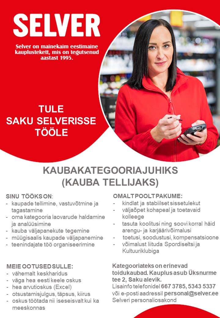 Selver Kaubakategooriajuht (kauba tellija) Saku Selveris