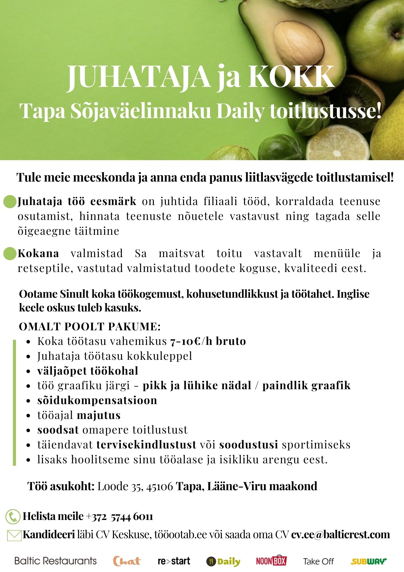 Baltic Restaurants JUHATAJA ja KOKK Tapa Sõjaväelinnaku Daily toitlustusse!