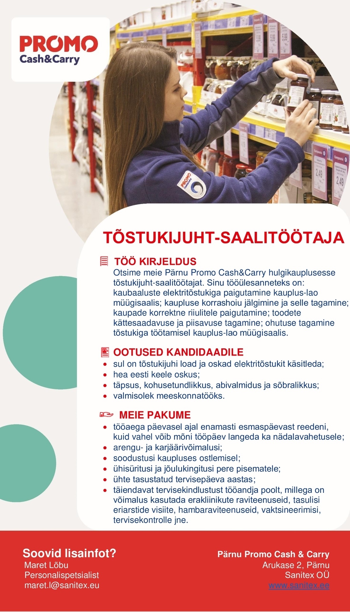 Sanitex OÜ Tõstukijuht - saalitöötaja Pärnu Promo Cash&Carry hulgikaupluses