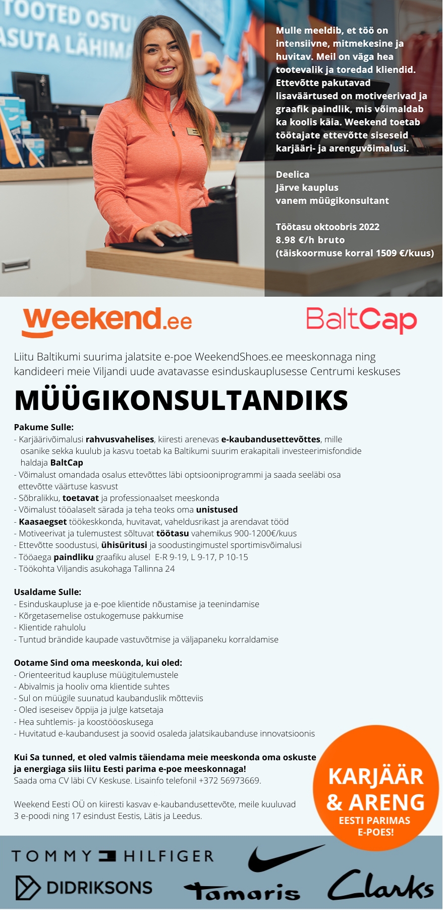 Weekend Eesti OÜ HEA TÖÖAEG & TÖÖTASU - MÜÜGIKONSULTANT peagi avatavasse Viljandi esinduskauplusesse