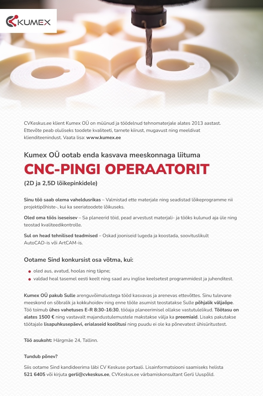 Kumex OÜ CNC-PINGI OPERAATOR (2D ja 2,5D lõikepinkidele)