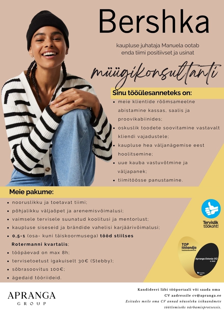 Apranga BEE OÜ Rotermanni kvartali BERSHKA ootab enda tiimi MÜÜGIKONSULTANTI!