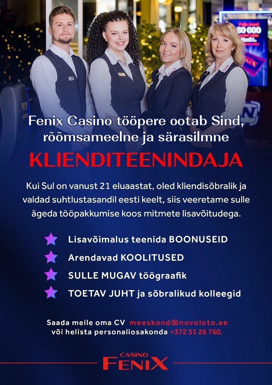 Novoloto OÜ Klienditeenindaja Fenix Casinosse (Põhja-Tallinn)