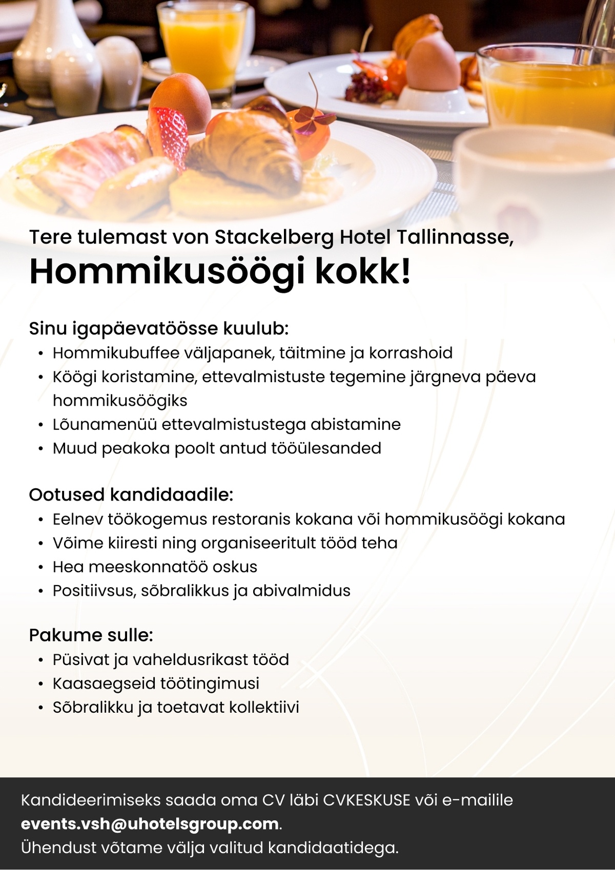 Easy Stay Hospitality Group OÜ Hommikusöögi kokk