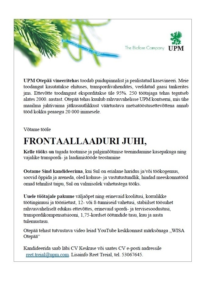 UPM-Kymmene Otepää OÜ Frontaallaaduri juht