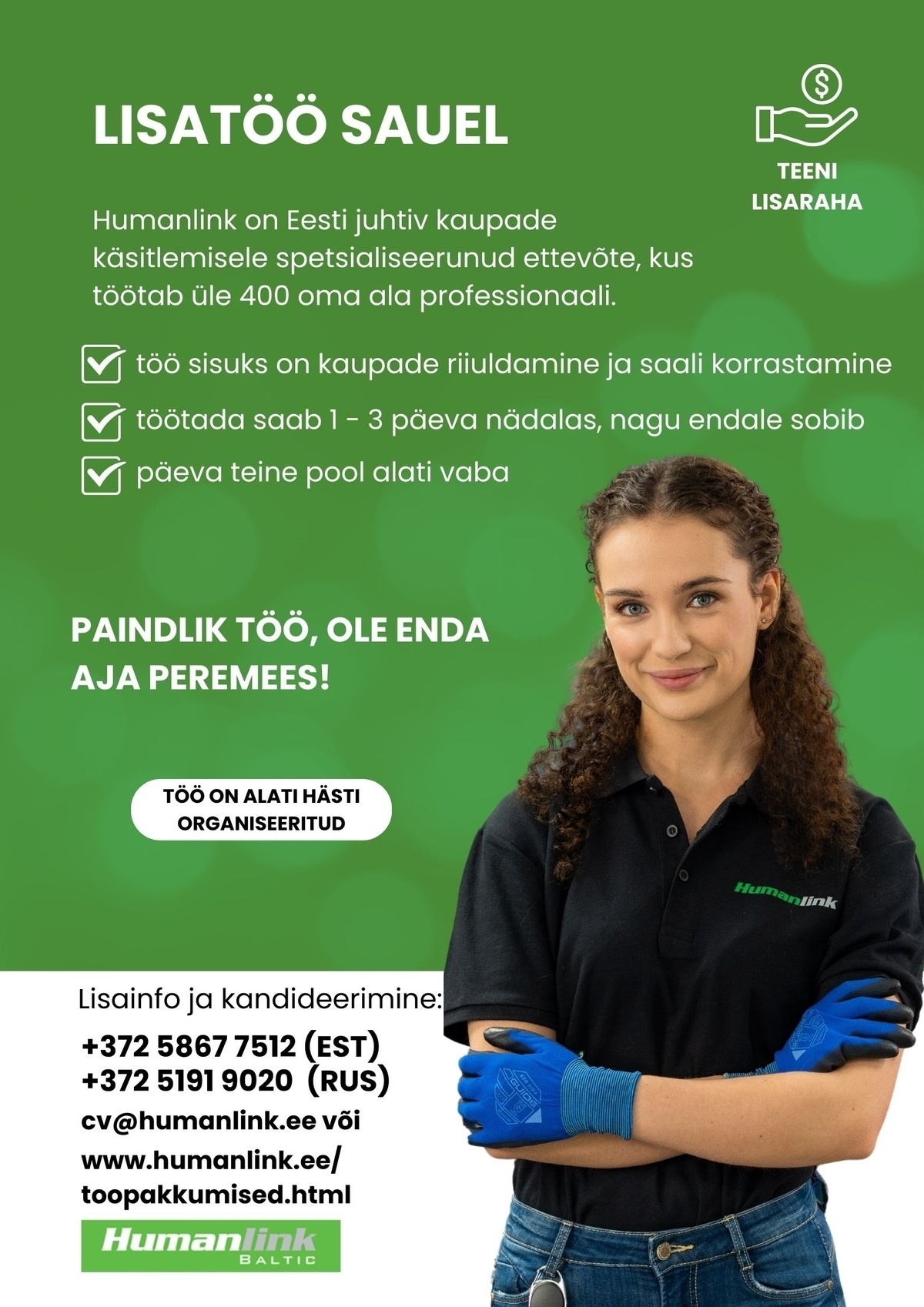Humanlink Estonia OÜ Paindliku graafikuga lisatöö Sauel!