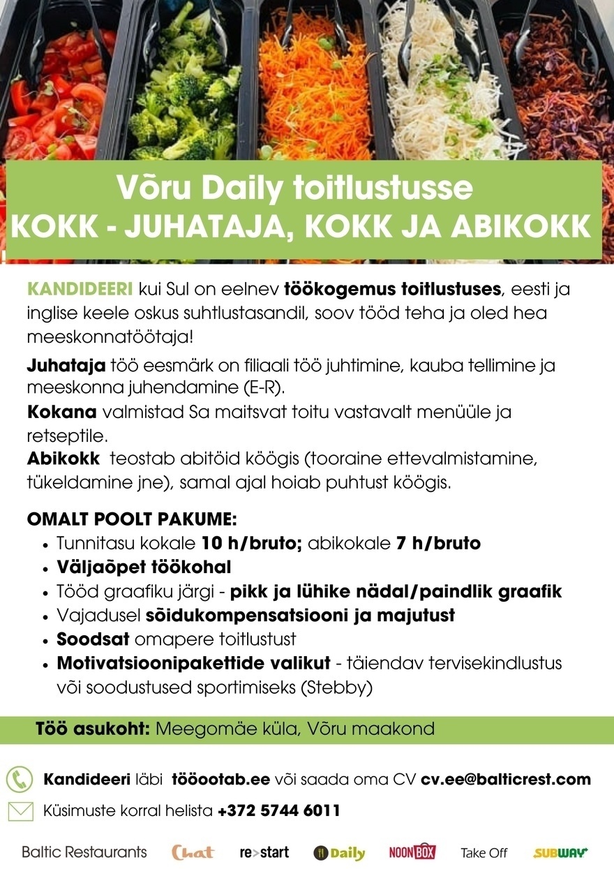 BALTIC RESTAURANTS ESTONIA AS KOKK-JUHATAJA, KOKK JA ABIKOKK Võru Daily toitlustusse!