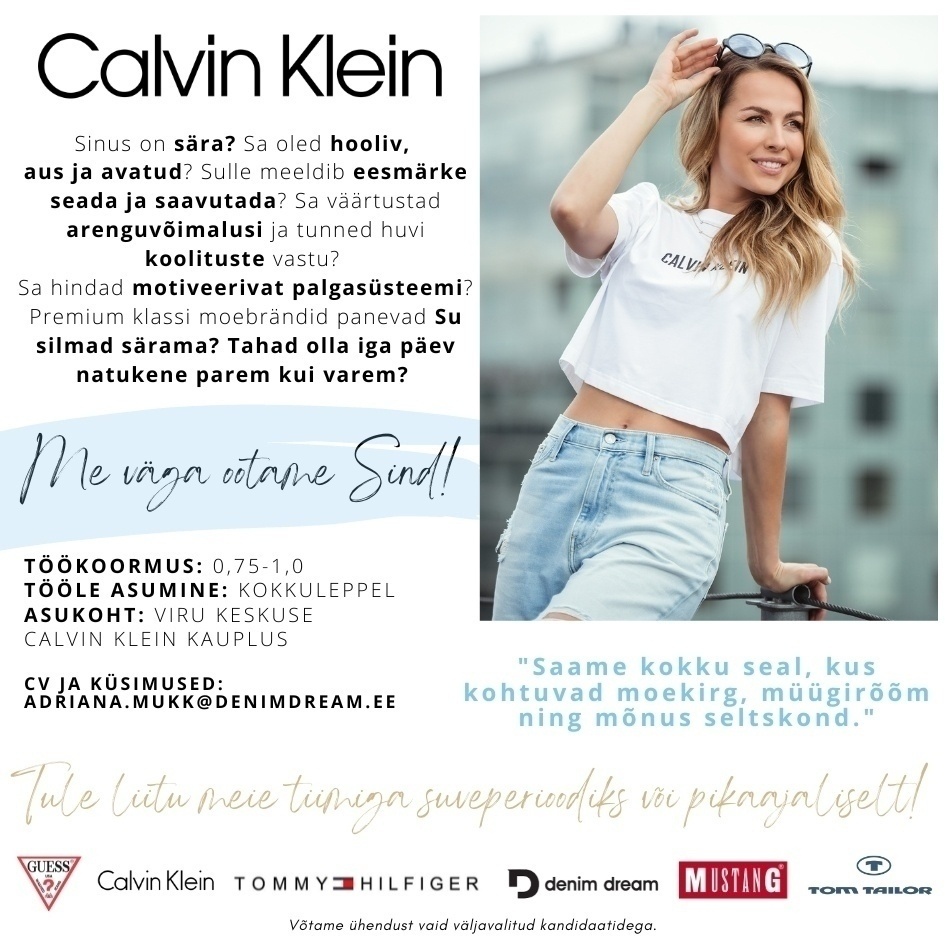Põldma Kaubanduse AS Tule liitu Viru Calvin Klein tiimiga!