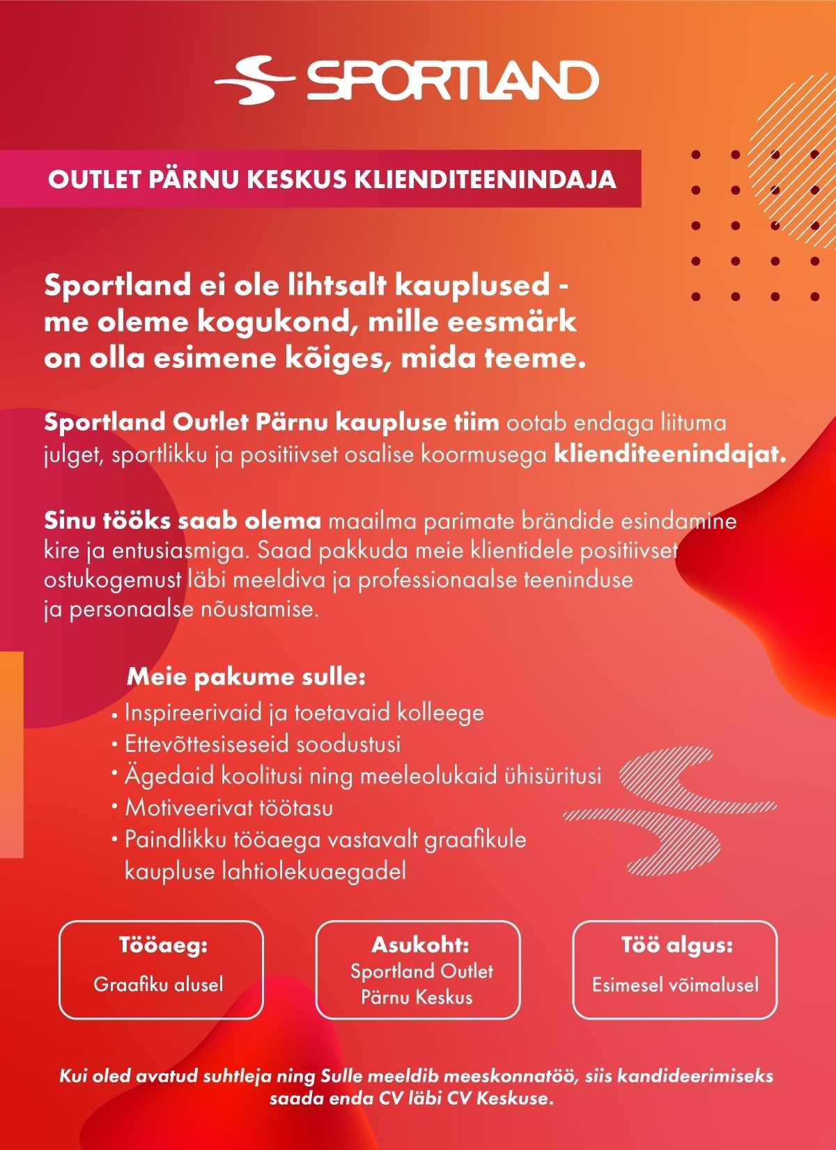 Sportland Eesti AS Sportland Outlet Pärnu klienditeenindaja