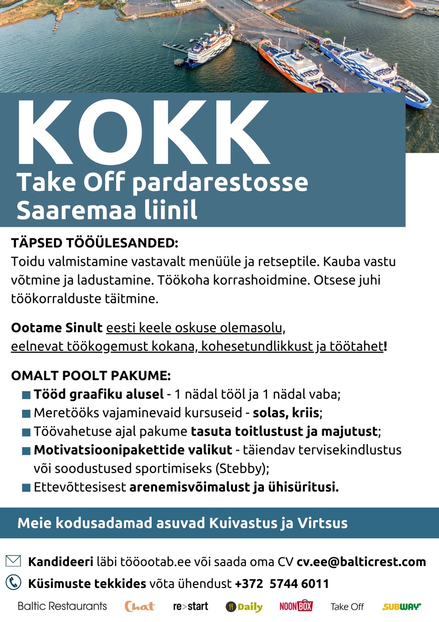 BALTIC RESTAURANTS ESTONIA AS KOKK Take Off pardarestosse - Saaremaa liinil!