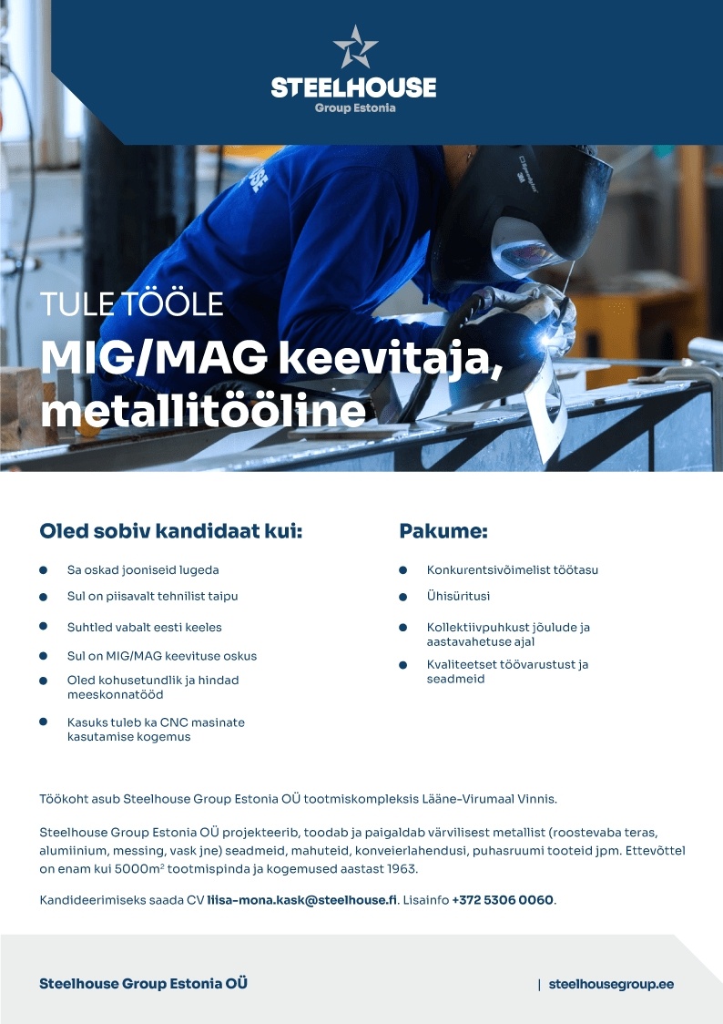 Steelhouse Group Estonia OÜ MIG/MAG-Keevitaja/Metallitööline