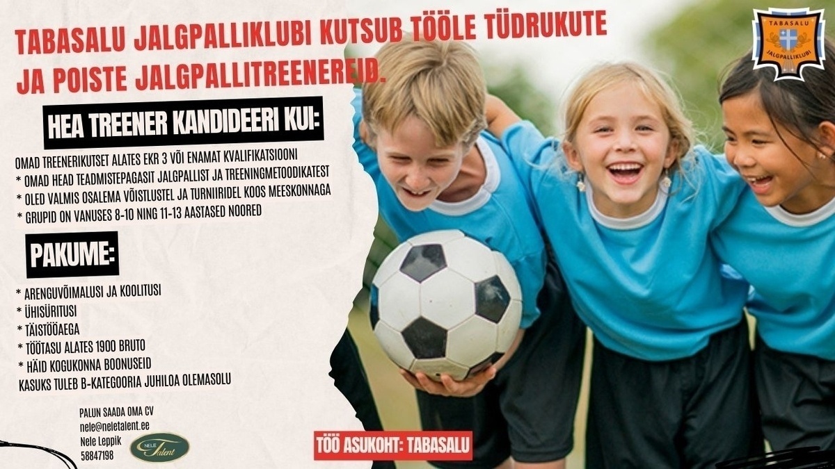 NeleTalent OÜ Tabasalu Jalgpalliklubi kutsub tööle tüdrukute ja poiste jalgpallitreenereid