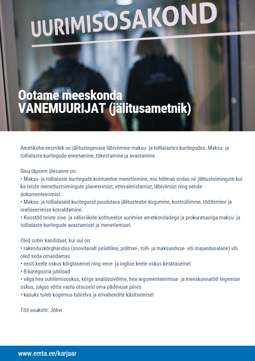 Maksu- ja Tolliamet VANEMUURIJA (jälitusametnik)