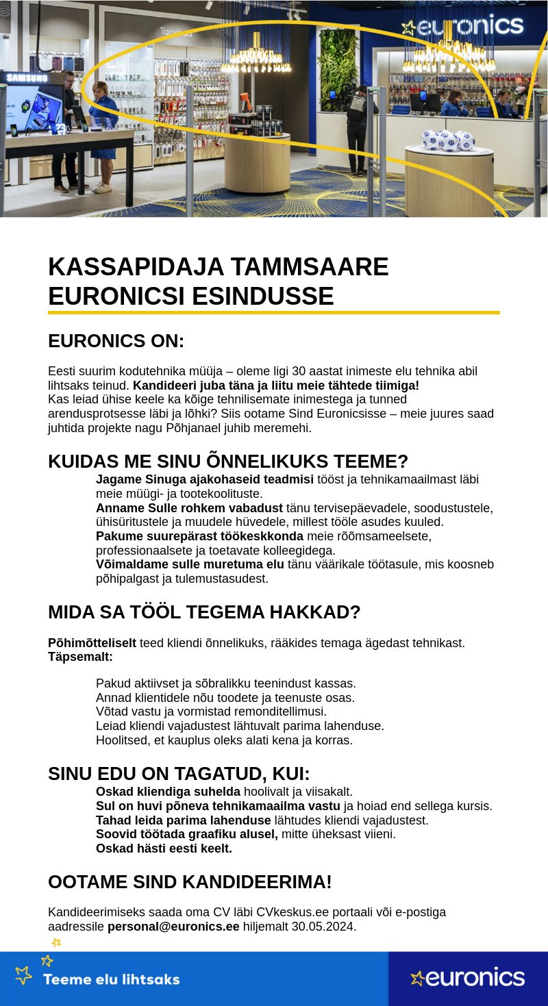 Sandmani Grupi AS Tammsaare Euronicsi kassapidaja (0.75-1.0 töökoormusega)