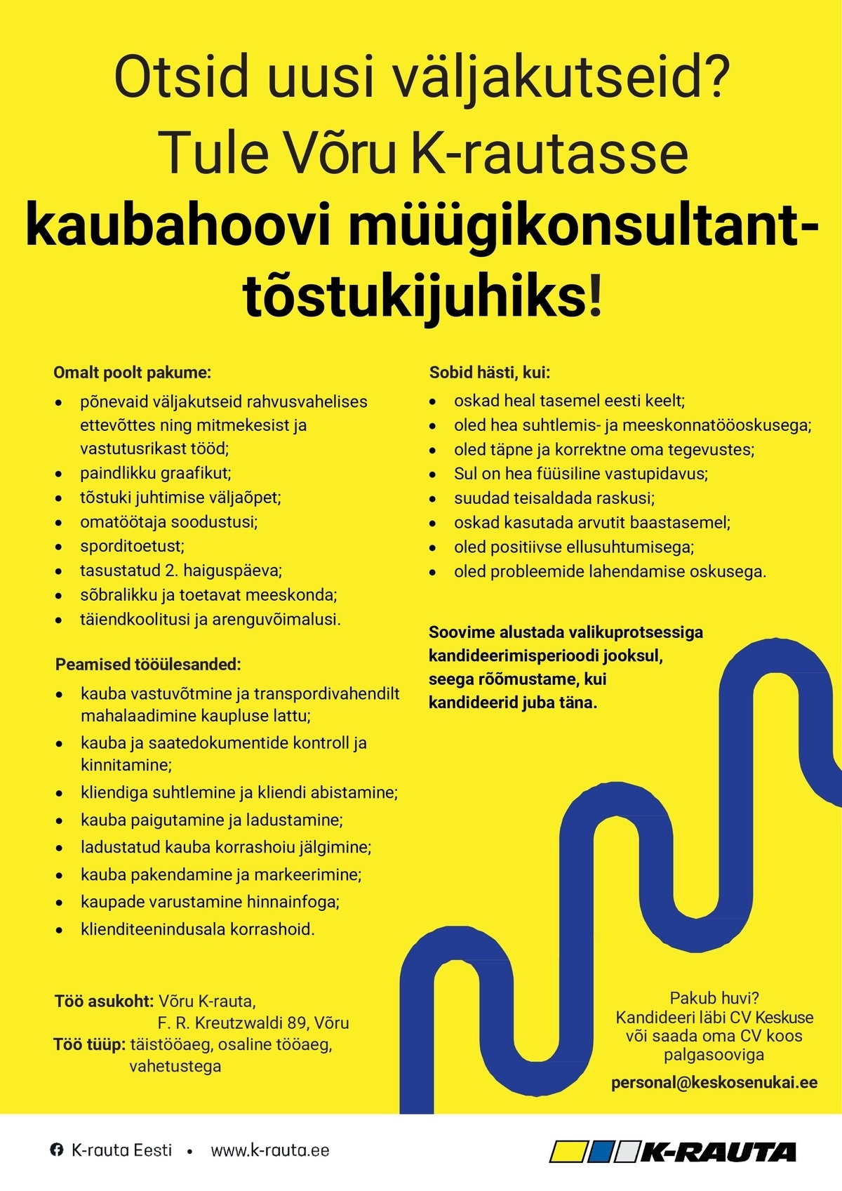 Kesko Senukai Estonia AS Kaubahoovi müügikonsultant-tõstukijuht Võru K-rauta