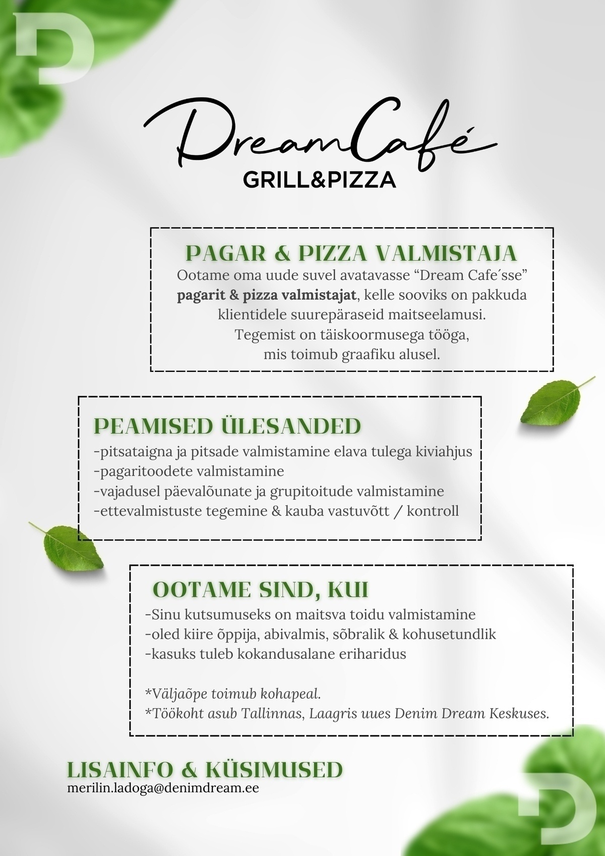 Põldma Kaubanduse AS PAGAR & PIZZA valmistaja uude avatavasse "Dream Cafe"´sse