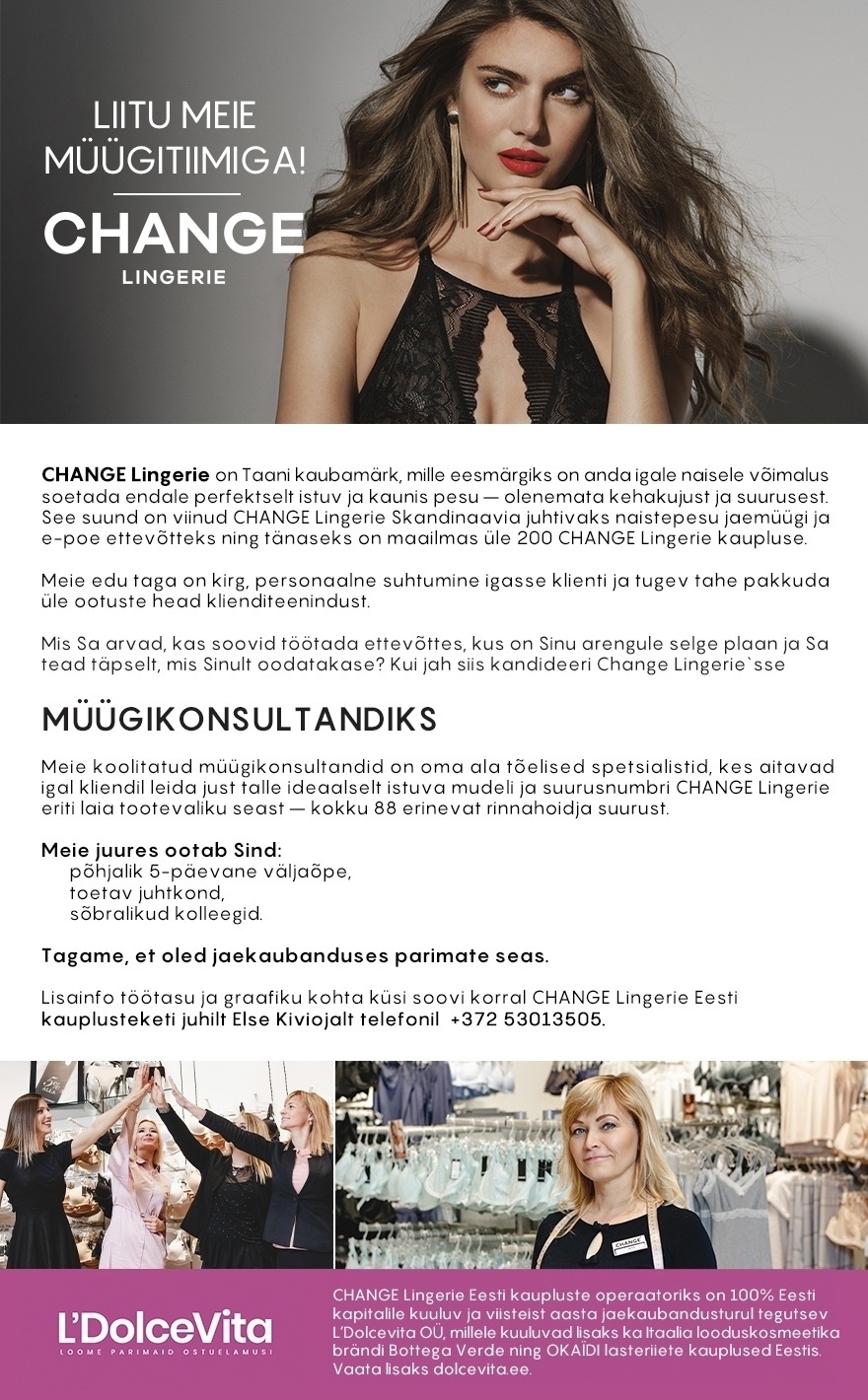 L'Dolcevita OÜ MÜÜGIKONSULTANT TARTU naistepesu kauplus CHANGE Lingerie