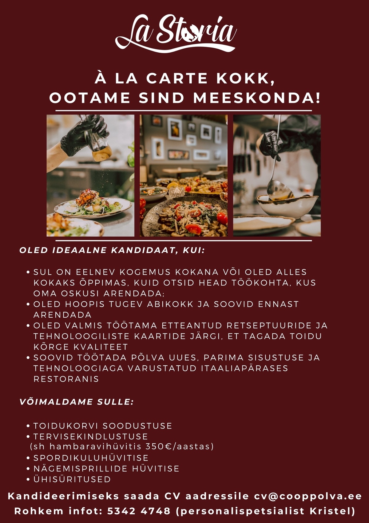 Coop Põlva Tarbijate Ühistu A´ la carte kokk restoranis La Storia