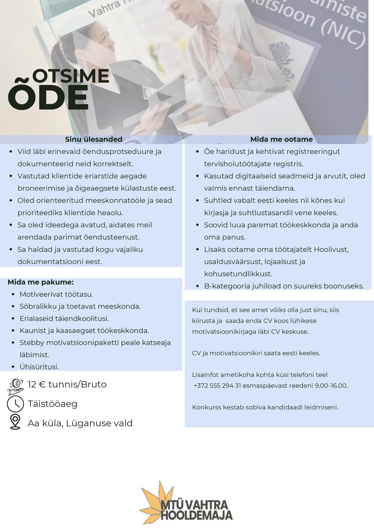 VAHTRA HOOLDEMAJA MTÜ Õde