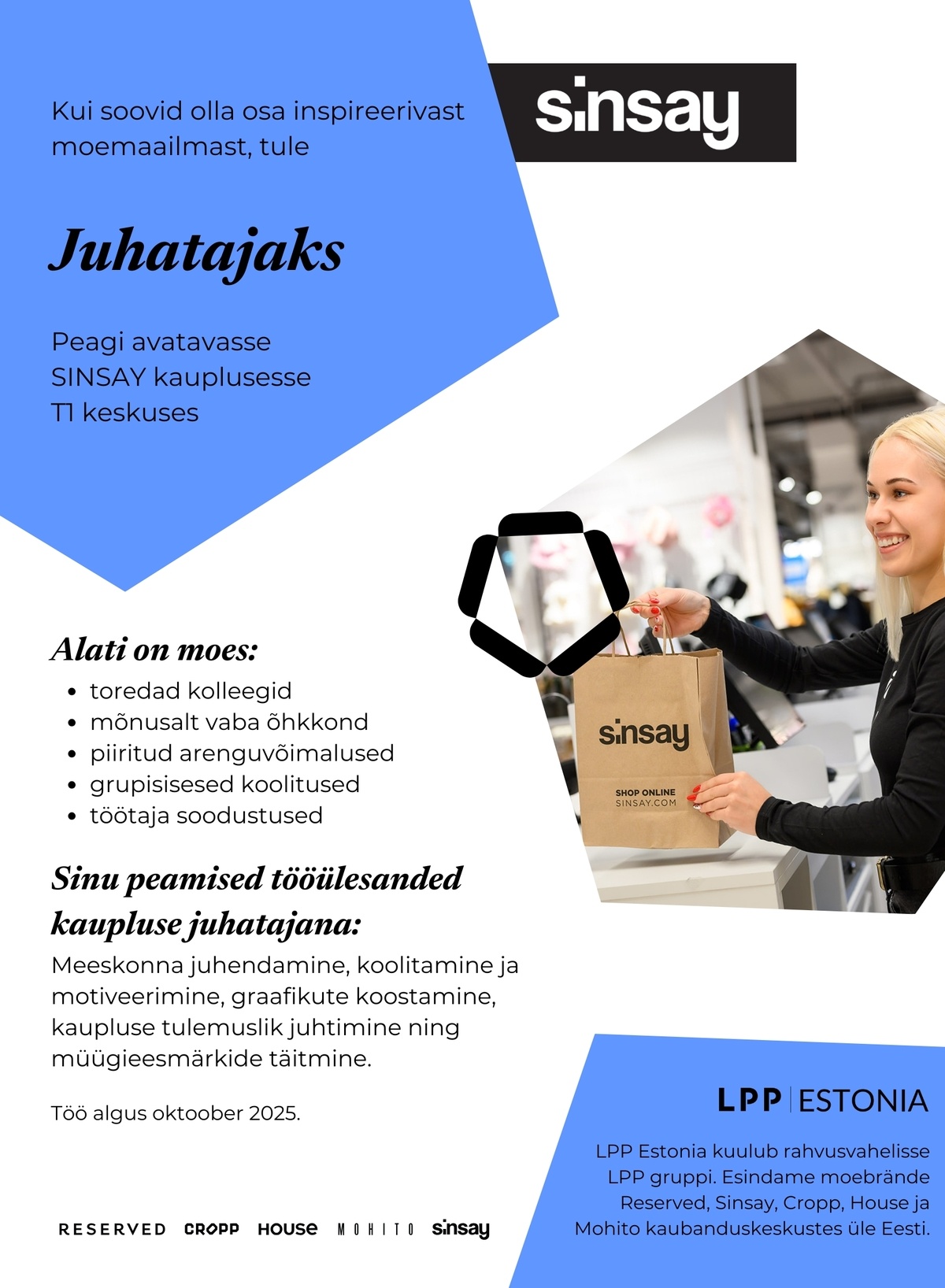 LPP Estonia OÜ Juhataja peagi avatavasse SINSAY kauplusesse T1 keskuses!