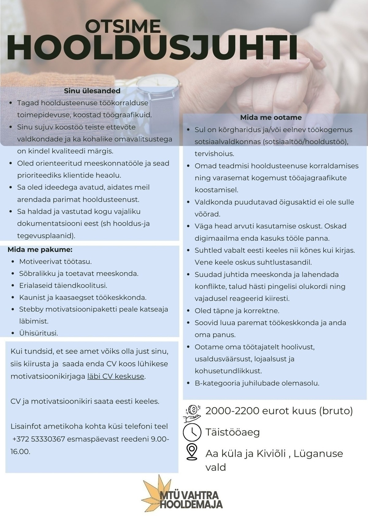 VAHTRA HOOLDEMAJA MTÜ Hooldusjuht