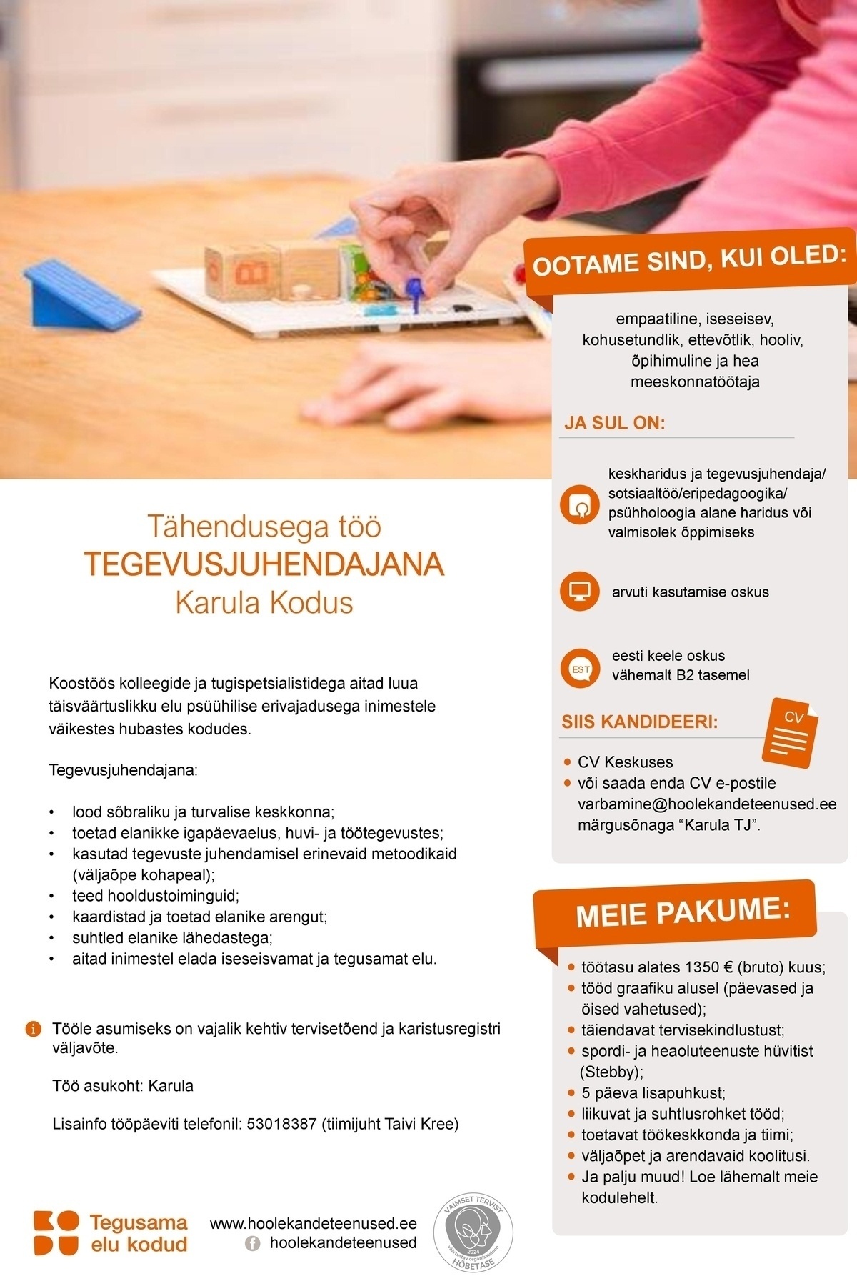 HOOLEKANDETEENUSED AS TÄHENDUSEGA TÖÖ tegevusjuhendajale Karula Kodus