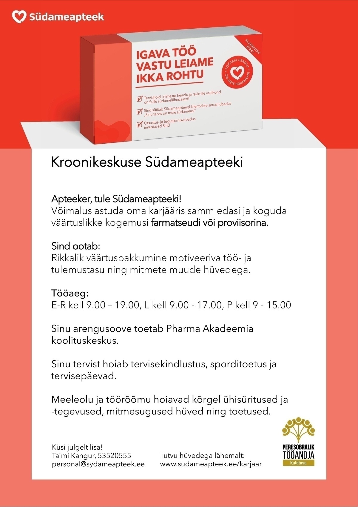 PHARMA HOLDING OÜ FARMATSEUT VÕI PROVIISOR KROONIKESKUSE SÜDAMEAPTEEKI