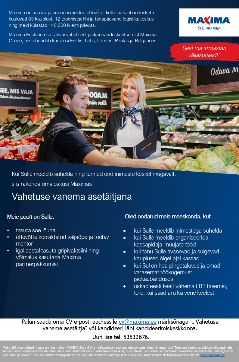 Maxima Eesti OÜ Vahetusevanema asetäitja Paide Maximas